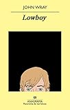 Lowboy (Panorama de narrativas, Band 739)