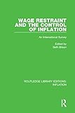 Wage Restraint and the Control of Inflation: An International Survey (Routledge Library Editions: Inflation)