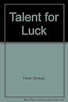 A Talent For Luck: An Autobiography 0394504283 Book Cover