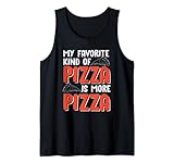 Photo Gallery il mio tipo preferito di pizza è più pizza divertente italia cibo canotta Photo Gallery il mio tipo preferito di pizza è più pizza divertente italia cibo canotta
