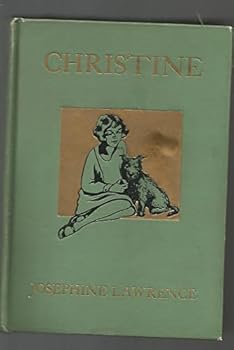 Hardcover CHRISTINE (HARCOVER) ~ BY JOSEPHINE LAWRENCE Book