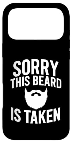 Sorry This Beard Is Taken Funny Beard ???? ?????? iPhone 17 Pro Max ?