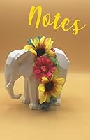 Notes : Be Joyful A5 Notebook. 120 Pages, Lined Option. Elephant Themed 171051874X Book Cover