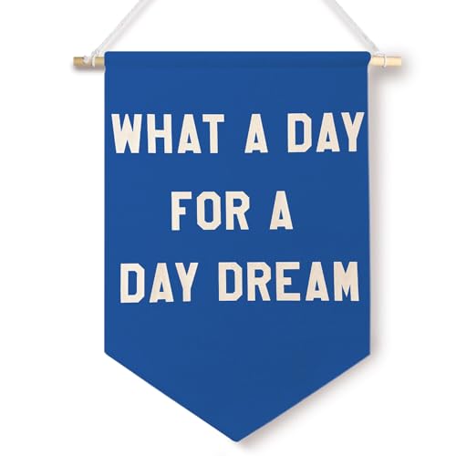ChenCraty Funny Wall Canvas Banners, What a Day for a Day Dream Humorous Hanging Pennant Flag Banner, Blue Funny Wall Decor for Living Room Bedroom Home Playroom Office