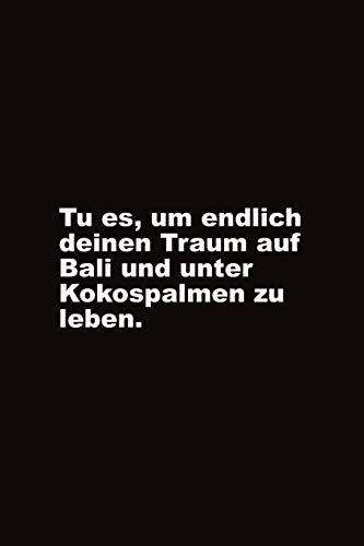 Businessplaner für virtuelle Assistenten: Tu es, um endliche deinen Traum auf Bali und unter Kokospalmen zu leben.