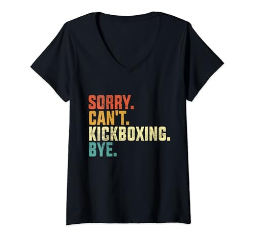 Donna Sorry Can't Kickboxing Bye Divertente Kickboxing Boxe Vintage Maglietta con Collo a V