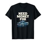 Car Lovers and dream big Unique funny Design