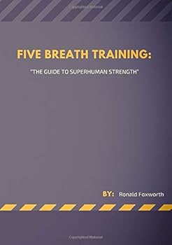 Paperback Five Breath Training: “The Guide to Superhuman Strength” Book