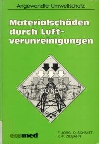 Materialschäden durch Luftverunreinigungen (Angewandter Umweltschutz)