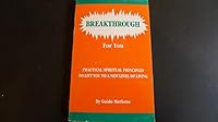 Breakthrough for you: Practical spiritual principles to lift you to a new level of living B00071B1HS Book Cover