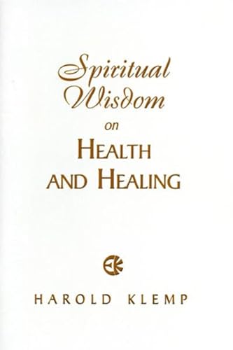 Spiritual Wisdom on Health and Healing 1570432309 Book Cover