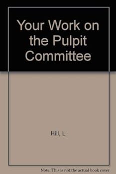 Paperback Your Work on the Pulpit Committee Book