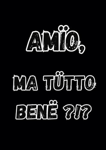 AMÏO, MA TÜTTO BENË ?!?: Quaderno a Quadretti 5 mm per Appunti, Taccuino Divertente e Ironico con Slang della Generazione Z, da Regalare agli Amici, A4, 100 Pagine (Collana Generazione Z)