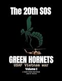 20th SOS Green Hornets USAF in Vietnam Volume 1 : USAF Special operations Vietnam WAR /MACV SOG (20th SOS Green Hornets USAF Vietnam War) (English Edition)