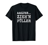 Pluma estilográfica Aaalter zieh`n Camiseta