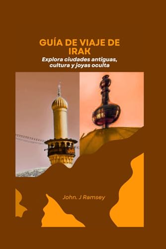 Guía de viaje de Irak: Explora ciudades antiguas, cultura y joyas ocultas