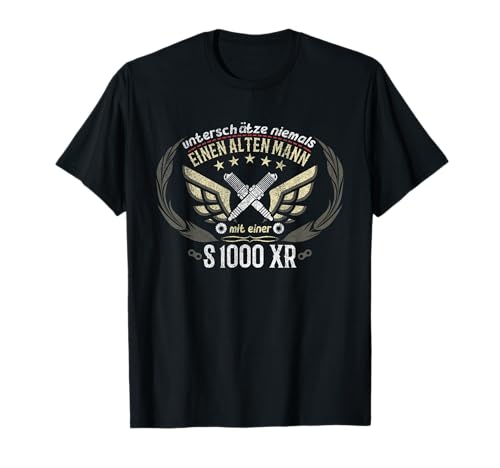 S 1000 XR Tuning Zubehör Biker Alter Mann Spruch T-Shirt