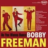 BOBBY FREEMAN - Do You Wanna Dance - Disque CD