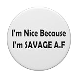 Zoom IMG-2 i m nice because savage
