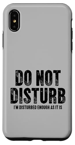 I'm Distured Enough As It Is Sarcastic ���p �X�}�z�P�[�X iPhone XS Max �p