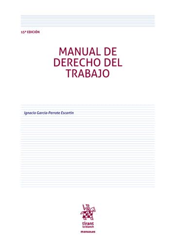 Manual de derecho del trabajo 15ª Edición (Manuales de Derecho del Trabajo y Seguridad Social)