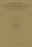 Ablauf und Lenkung der Vorgänge beim Brechen von Steinkohle unter besonderer Berücksichtigung des Verhaltens der verschiedenen Brecherbauarten: Nachgewiesen an oberschles Gasflammkohlen