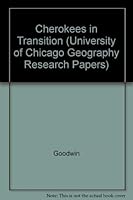 Cherokees in Transition: A Study of Changing Culture and Environment Prior to 1775 (Research Paper - University of Chicago, Department of Geography) 0890650888 Book Cover