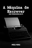  A Máquina De Escrever (Portuguese Edition)
