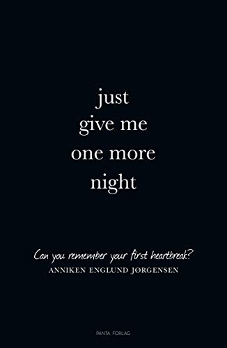 Just give me one more night (English Edition)