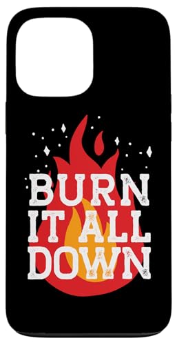 BURN IT ALL DOWN �t�F�~�j�X�g �X�}�b�V�� �ƕ����� �~�[�� �X�}�z�P�[�X iPhone 13 Pro Max �p
