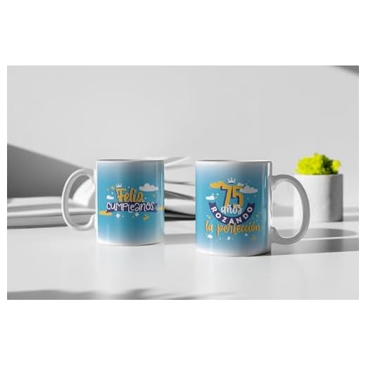 SAQUITOMAGICO Taza Feliz Cumpleaños.- Años Rozando la Perfeccion (75 años)