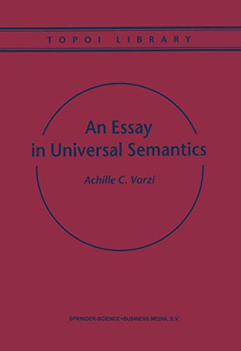 An Essay in Universal Semantics (Topoi Library, 1)