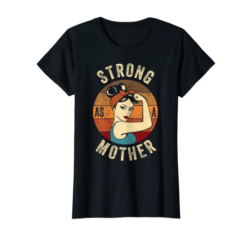 Mujer Fuerte como una madre camisa mamá niñas feminista empoderar a las mujeres Camiseta
