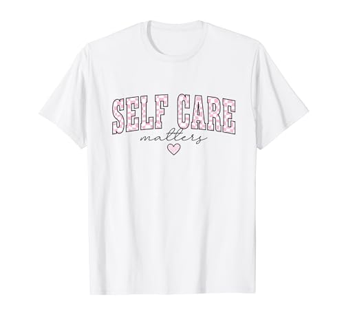 Self Care Matters | Thérapie de santé mentale | Love Homebody Club T-Shirt