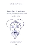 cuadros de quijotes al oleo  Don Quijote de la Mancha: La más fiel y asombrosa adaptación jamás escrita