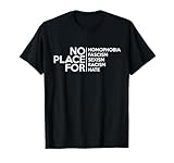 No Place For Homophobia Fascism Tee