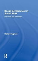 Social Development in Social Work: Practices and Principles 1138017647 Book Cover