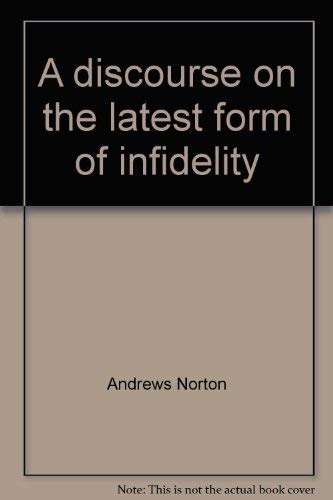 A discourse on the latest form of infidelity;: ... 0804613095 Book Cover