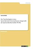 Die Nachhaltigkeit eines Sport-Lifestyle-Unternehmens dargestellt am Sportartikelhersteller PUMA