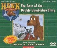 The Case of the Double Bumblebee Sting (Hank the Cowdog) by Erickson, John R. (2002) Audio CD