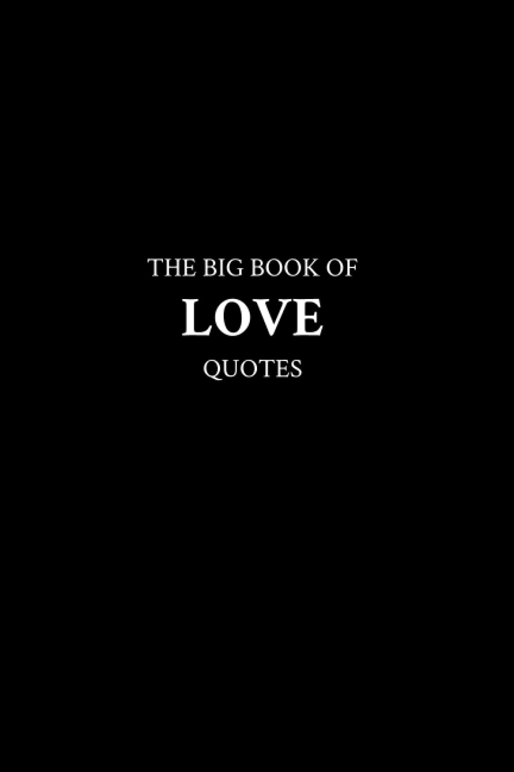 The Big Book of Love Quotes