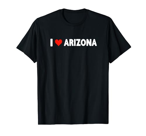 I Love Arizona - Corazón Viaje Viaje Vacaciones Vacaciones Camiseta