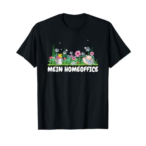 Gärtner Gartenarbeit Geschenk Mein Homeoffice T-Shirt