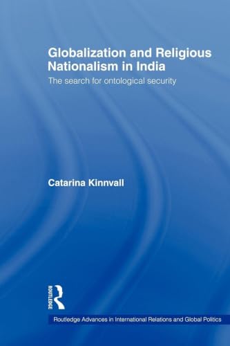 Globalization and Religious Nationalism in India (Routledge Advances in International Relations and Global Politics)