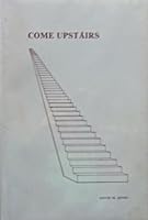 Come Upstairs B000X1VSXE Book Cover