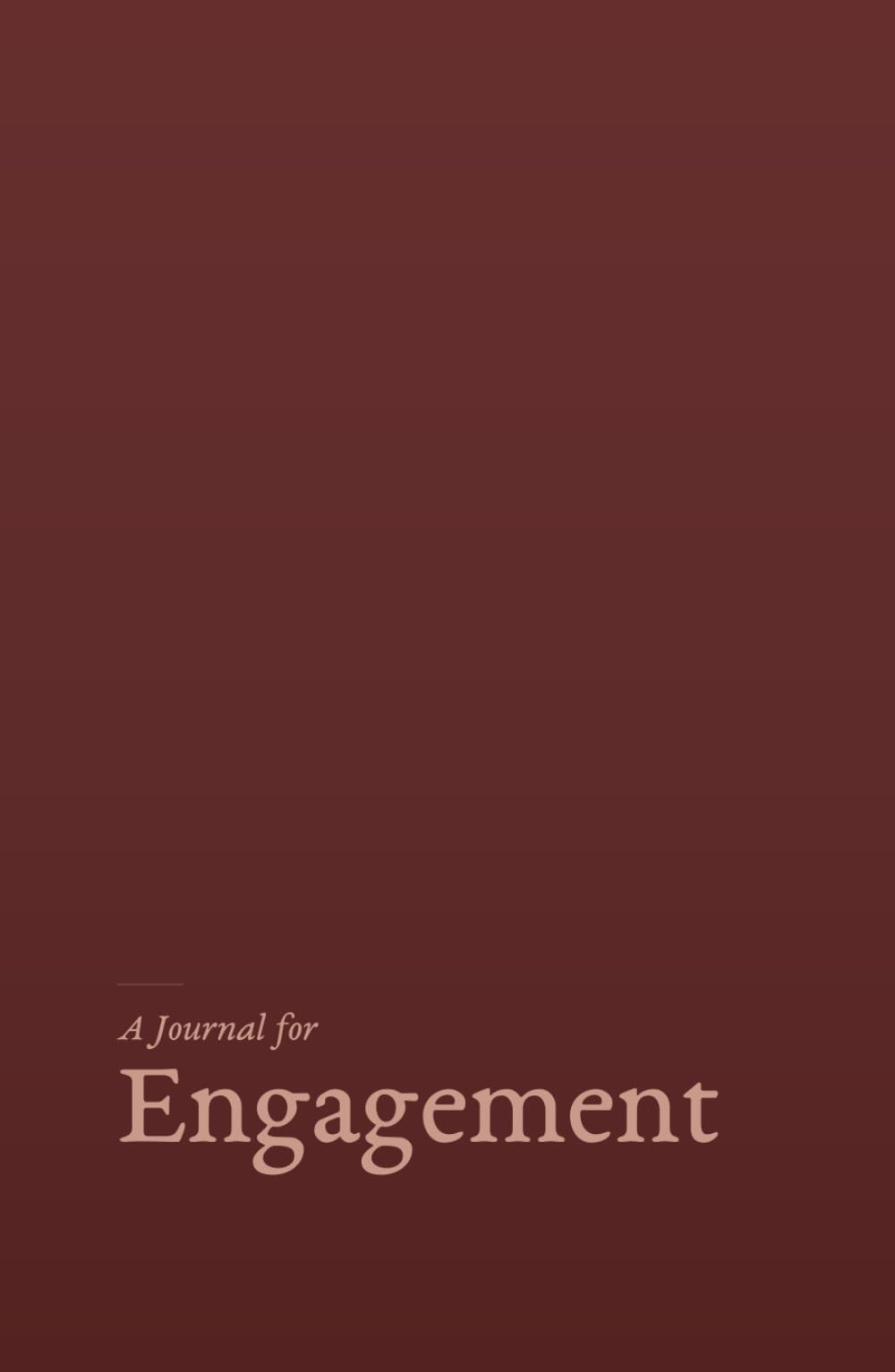 A Journal for Engagement: A gentle, research grounded companion for the season before the wedding