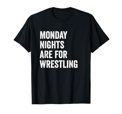 Monday Nights are for Wrestling T-Shirt