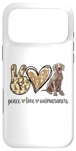 Womens Girls Owners Cute Peace Love Weimaraner Lover X}zP[X iPhone 17 Pro Max p