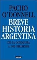 Breve historia argentina : de la Conquista a los Kirchner 987043360X Book Cover