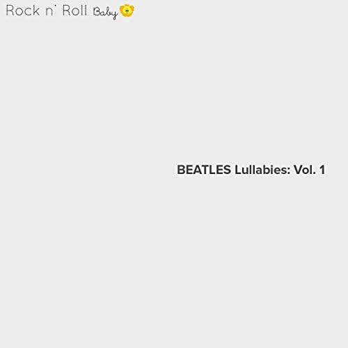 Rock n' Roll Baby Beatles Lullabies, Vol. 1 de Rock N' Roll Baby